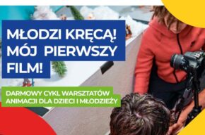 Mój pierwszy film – warsztaty animacji