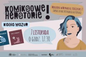 Komiksowe herstorie. Spotkanie z Kasią Mazur