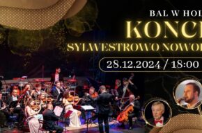 Koncert Sylwestrowo Noworoczny – „Bal w Hollywood”