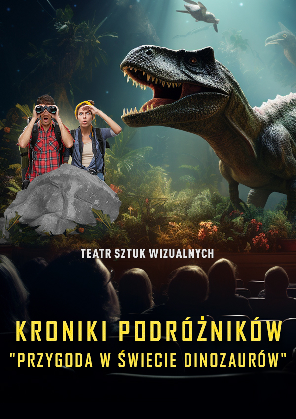 „Kroniki podróżników. Przygoda w świecie dinozaurów” – multimedialny spektakl dla dzieci