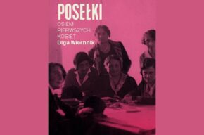 Osiem pierwszych kobiet – spotkanie z Olgą Wiechnik