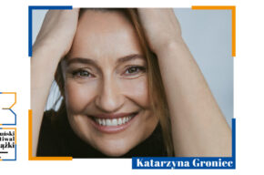 30. Toruński Festiwal Książki | Katarzyna Groniec