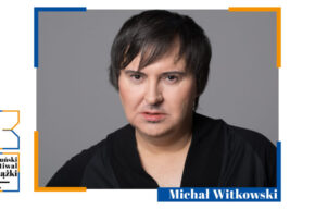 30. Toruński Festiwal Książki | Michał Witkowski