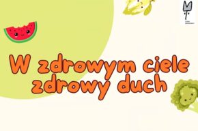W zdrowym ciele zdrowy duch – spektakl dla dzieci