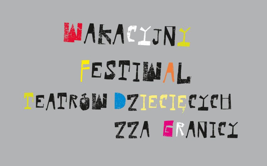 Wakacyjny Festiwal Teatrów Dziecięcych zza Granicy