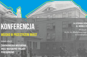 III międzynarodowa konferencja naukowa z cyklu „WOJSKO W PRZESTRZENI MIAST”