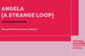 ANGELA (A STRANGE LOOP) | reż. Susanne Kennedy | INAUGURACJA FESTIWALU PRAPREMIER