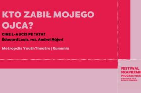 Festiwal Prapremier: KTO ZABIŁ MOJEGO OJCA? | reż. Andrei Măjeri