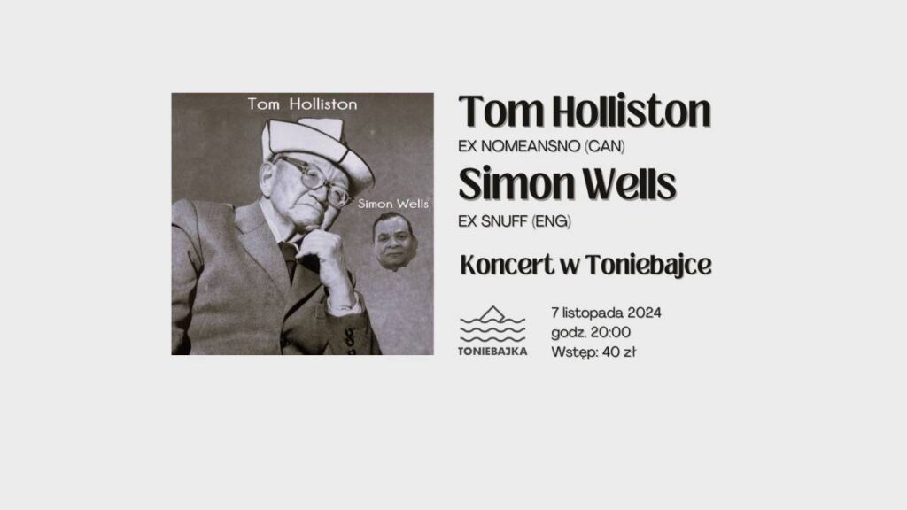 Tom Holliston (ex Nomeansno) & Simon Wells (ex Snuff) - koncert