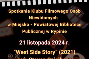 "West Side Story" - 21 listopada - spotkanie Klubu Filmowego Osób Niewidomych