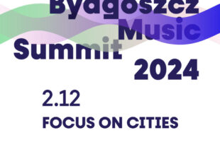 Bydgoszcz Music Summit 2024 - konferencja Focus on Cities [02.12.2024]