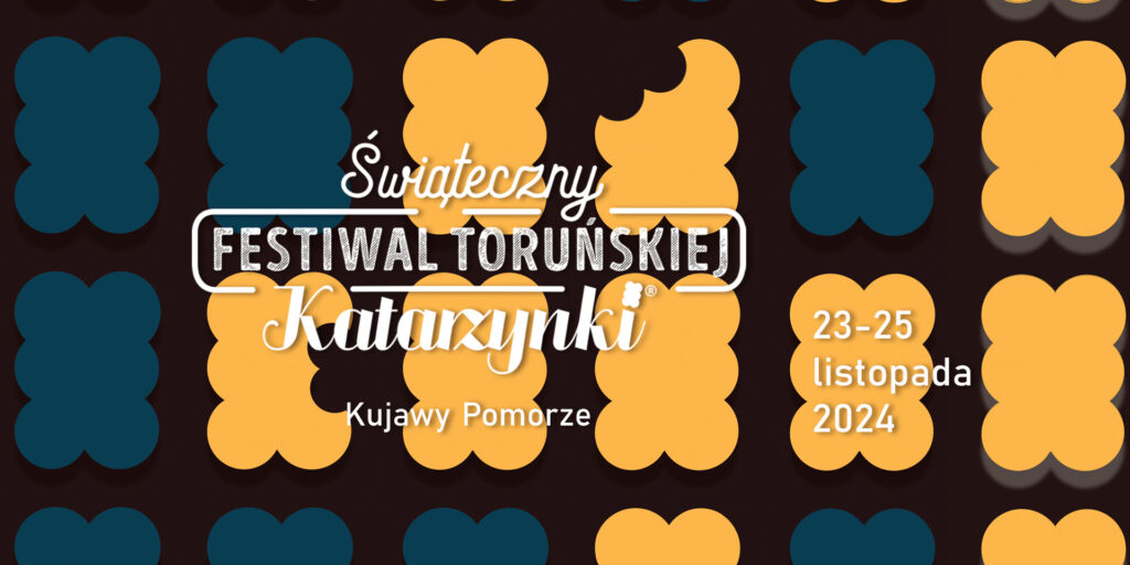 Świąteczny Festiwal Toruńskiej Katarzynki 23–24 listopada 2024 w Muzeum Toruńskiego Piernika