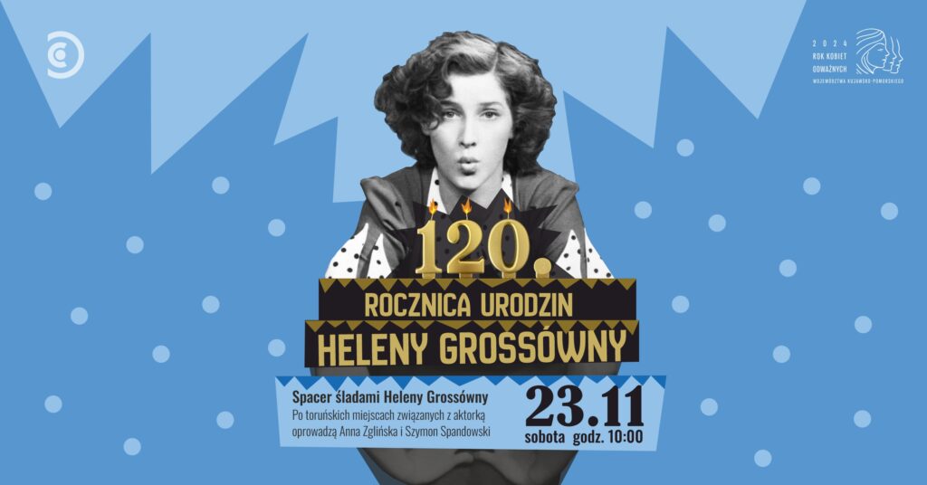 Z Mokrego na wielkie ekrany. Spacer śladami Heleny Grossówny | 120. rocznica urodzin Heleny Grossówny