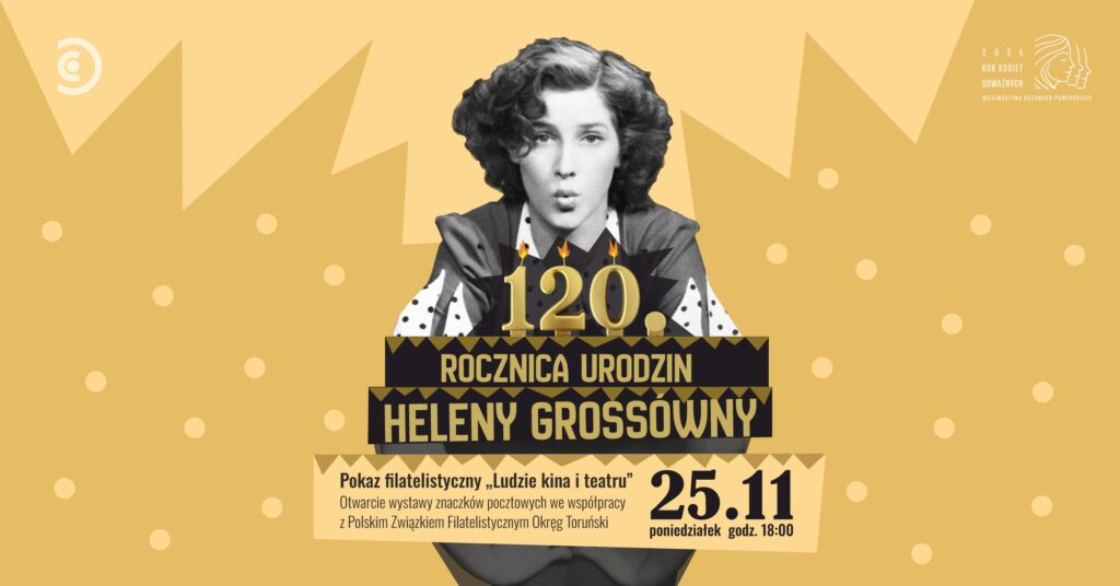 Ludzie kina i teatru. Pokaz filatelistyczny | 120. rocznica urodzin Heleny Grossówny