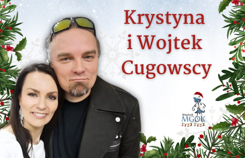 KONCERT KOLĘD I PASTORAŁEK – KRYSTYNA I WOJTEK CUGOWSCY