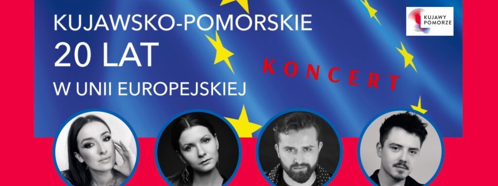 Koncert - Kujawsko-Pomorskie 20 lat w UE