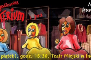 Spektakl „Klimakterium... i już”