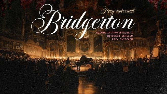 Bridgerton - muzyka instrumentalna przy świecach