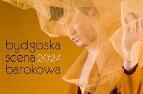 BYDGOSKA SCENA BAROKOWA 2024 - Musica per Soprano e bella Tromba sztuka clarino w XVIII-wiecznym Królestwie Polskim