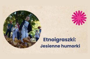 Etnoigraszki: Jesienne humorki