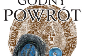 Godny powrót. Modernizacja wystawy archeologicznej