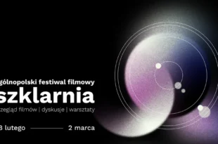 Ogólnopolski Festiwal Filmowy SZKLARNIA