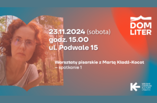 Warsztaty pisarskie z Martą Kładź-Kocot - spotkanie 1