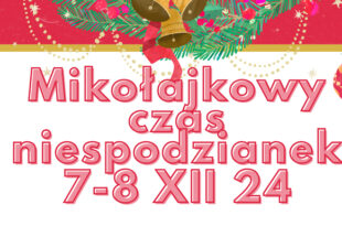 Mikołajkowy Czas Niespodzianek 2024