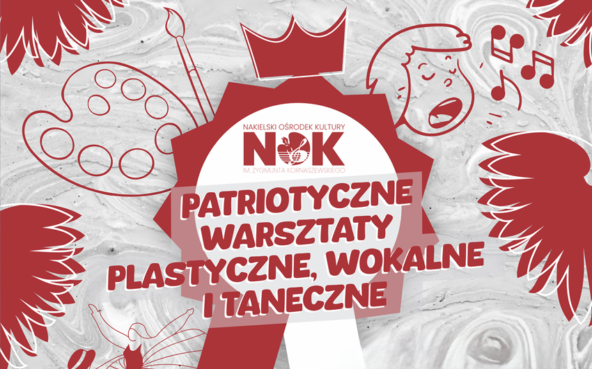 Patriotyczne warsztaty plastyczne, wokalne i taneczne