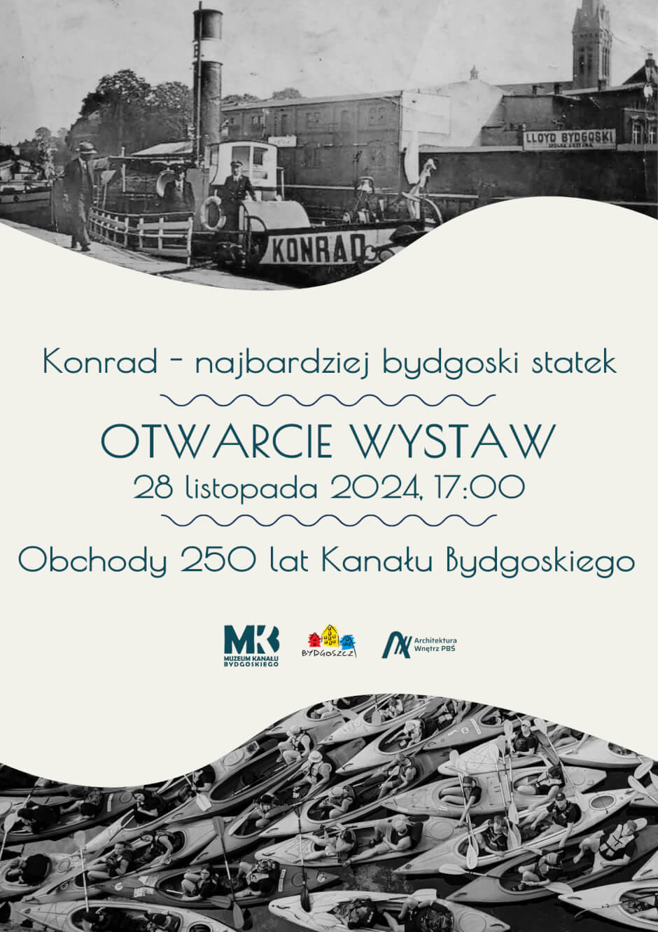 Otwarcie wystaw: „Konrad – najbardziej bydgoski statek” oraz „Obchody 250 lat Kanału Bydgoskiego”