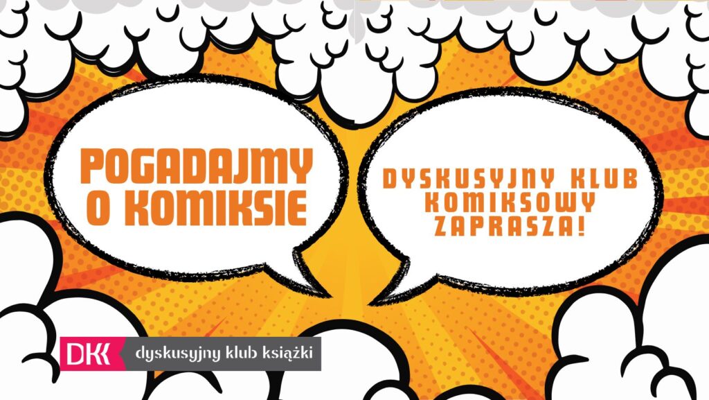 25 LISTOPADA: Porozmawiajmy o komiksie. Dyskusyjny Klub Komiksowy w Mediatece Raszei