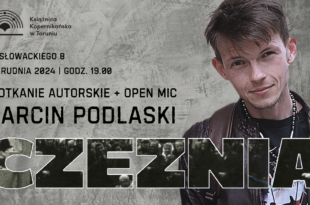 Spotkanie z Marcinem Podlaskim + OpenMic