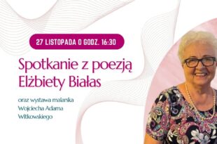 Spotkanie z poezją Elżbiety Białas