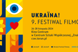Ukraina! 9. Festiwal Filmowy w Kinie Centrum w Toruniu