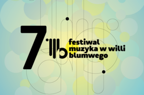 VII Festiwal Muzyka w Willi Blumwego