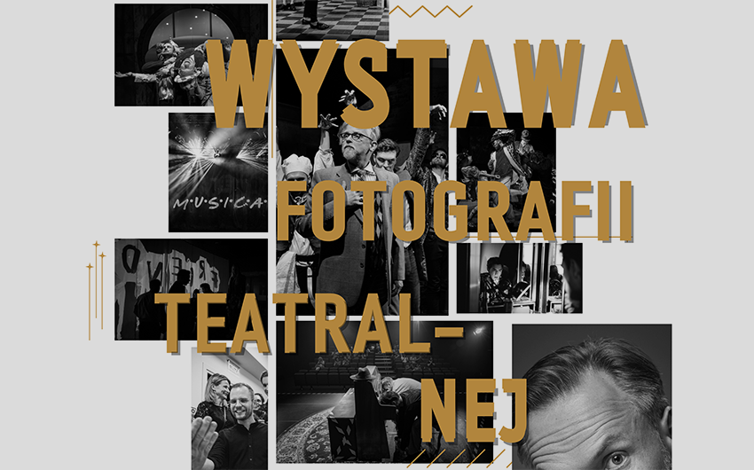 Zgrajmy się w teatrze! Wystawa fotografii teatralnej i spotkanie  z Piotrem Manasterskim