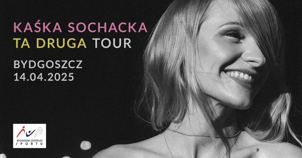 Kaśka Sochacka - TA DRUGA TOUR