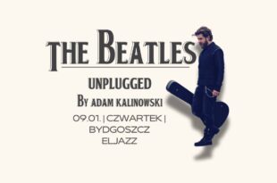 THE BEATLES Unplugged by Adam Kalinowski