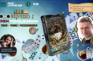 Bookspresso z Filipem Topolewskim - "Nowy trend: pisarz i przedsiębiorca"
