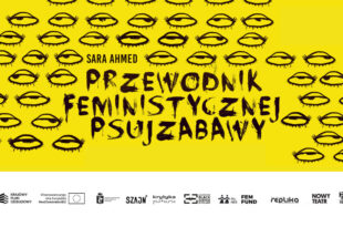 Przewodnik feministycznej psujzabawy | Live stream premiery z Nowego Teatru w Warszawie