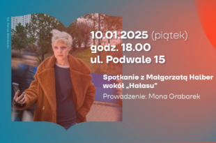 Spotkanie z Małgorzatą Halber wokół "Hałasu"