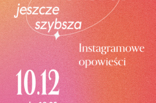 Instagramowe opowieści: Moda jeszcze szybsza