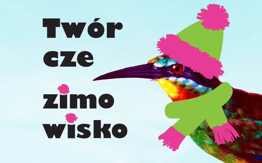 Twórcze zimowisko – buduj, projektuj, twórz