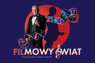 Filharmonia Dowcipu & Waldemar Malicki – Filmowy Świat (impresaryjne)