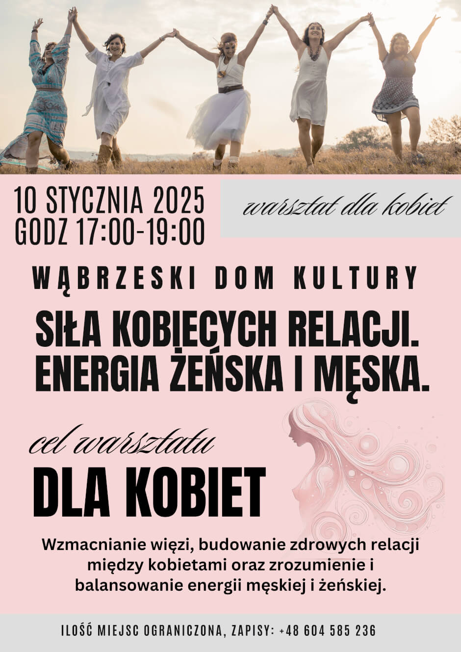 Warsztat ,,Siła Kobiecych Relacji i Energia Żeńska i Męska”.