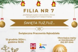 Święta tuż, tuż… – Świąteczna Pracownia Rękodzieła