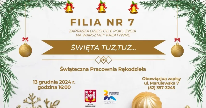 Święta tuż, tuż… – Świąteczna Pracownia Rękodzieła