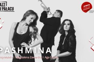 Jazz w pałacu: PASHMINA - Jerzy Małek Trio