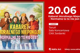 Kabaret Moralnego Niepokoju - Normalne to to nie jest