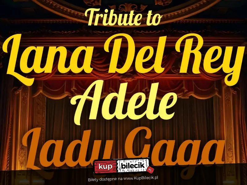 Tribute to Adele, Lady Gaga, Lana Del Rey | Koncert w blasku świec